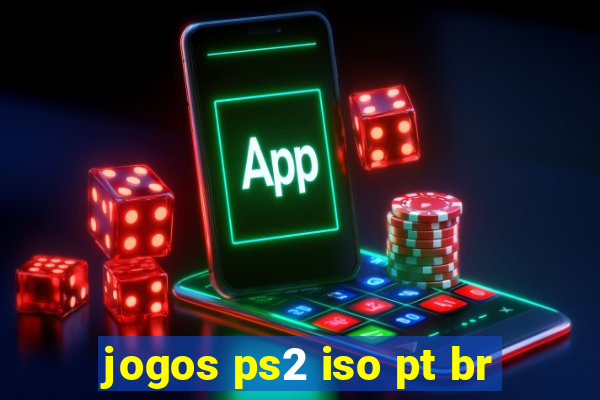 jogos ps2 iso pt br